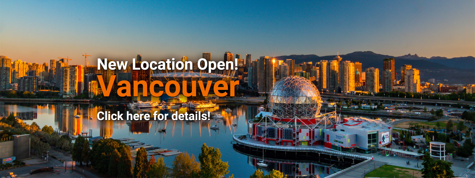 New Location Open! Vancouver